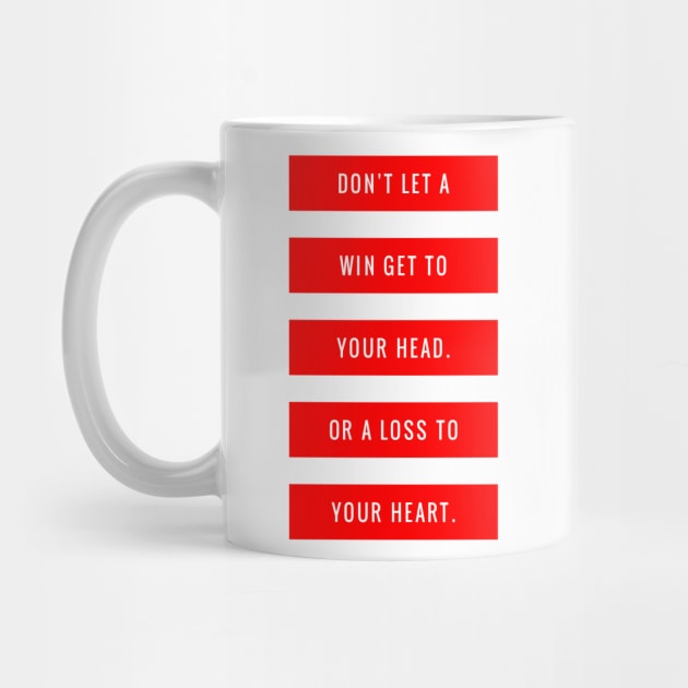 Don't Let a Win Get to Your Head or a Loss to Your Heart by GMAT